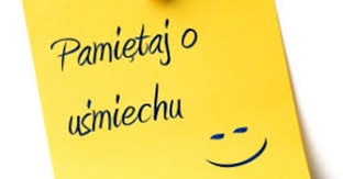 Pamiętaj o uśmiechu :)